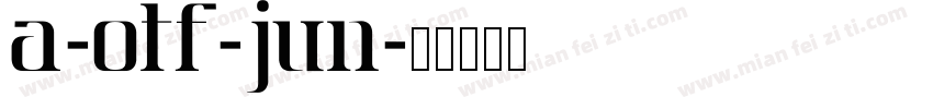 A-OTF-Jun字体转换
