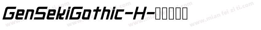 GenSekiGothic-H字体转换