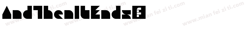AndThenltEnds字体转换