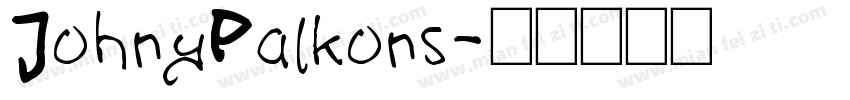 JohnyPalkons字体转换