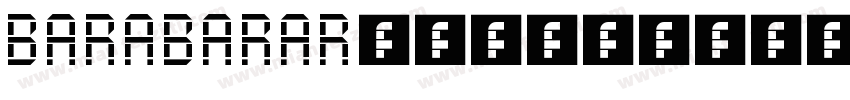 BARABARARegular字体转换