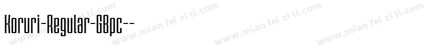 Koruri-Regular-GBpc-字体转换