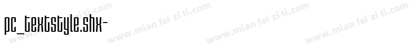 pc_textstyle.shx字体转换