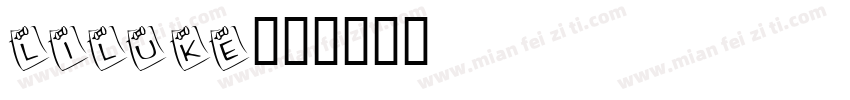 LILUKE字体转换