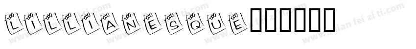 Lillianesque字体转换