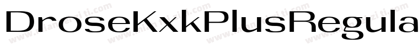 DroseKxkPlusRegular-LBn5字体转换