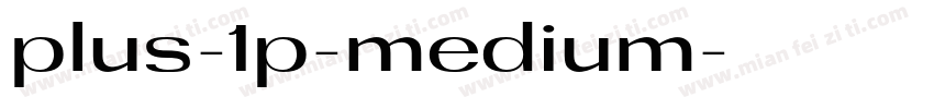 plus-1p-medium字体转换