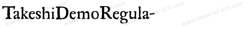 TakeshiDemoRegula字体转换
