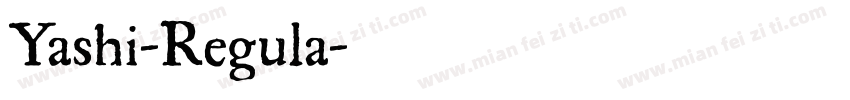 Yashi-Regula字体转换