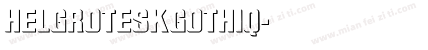 HelGroteskGothiq字体转换