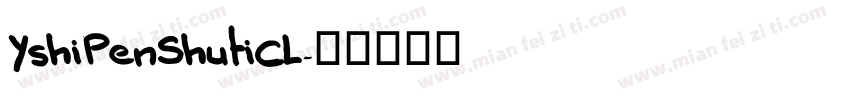 YshiPenShutiCL字体转换