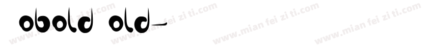 CoboldBold字体转换