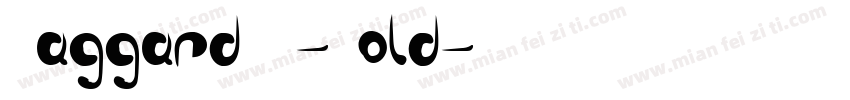HaggardSC-Bold字体转换