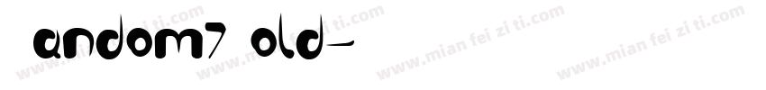 Random7Bold字体转换
