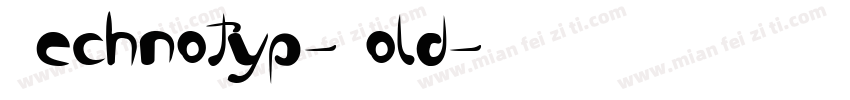 Technotyp-Bold字体转换