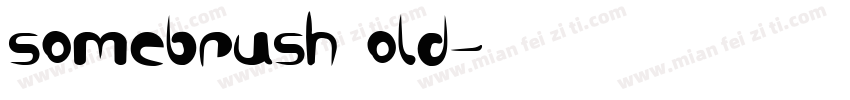 somebrushBold字体转换