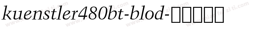 kuenstler480bt-blod字体转换