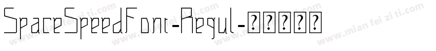 SpaceSpeedFont-Regul字体转换