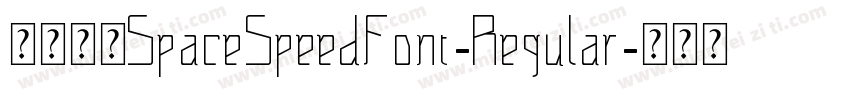 字体名称SpaceSpeedFont-Regular字体转换