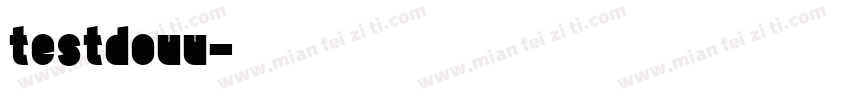 testdouu字体转换