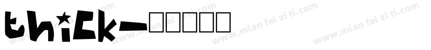 thick字体转换