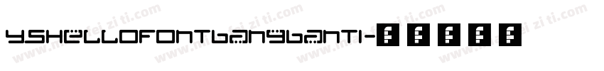 YSHelloFontBangBanTi字体转换