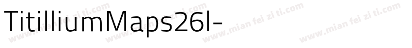 TitilliumMaps26l字体转换