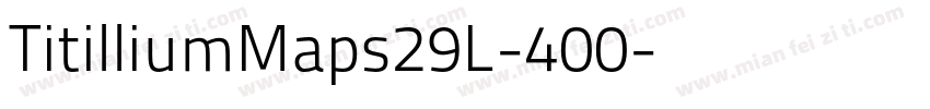 TitilliumMaps29L-400字体转换
