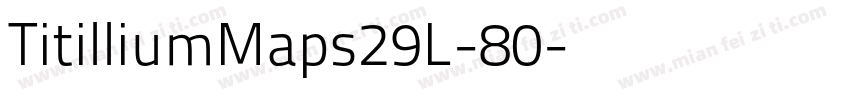 TitilliumMaps29L-80字体转换
