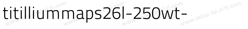 titilliummaps26l-250wt字体转换