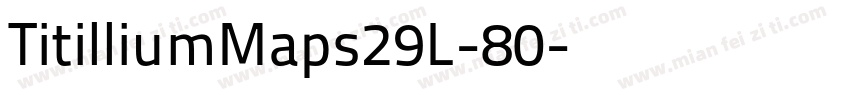 TitilliumMaps29L-80字体转换