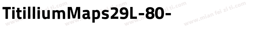 TitilliumMaps29L-80字体转换