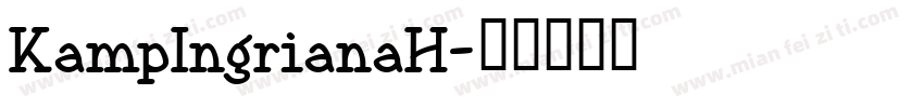 KampIngrianaH字体转换