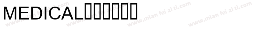 medical字体转换