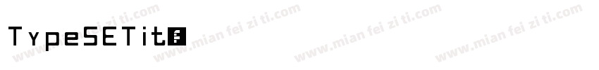 TypeSETit字体转换