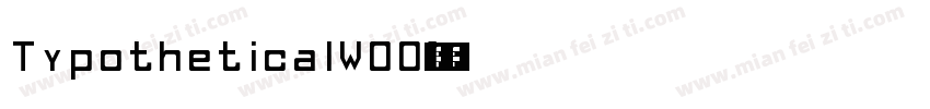 TypotheticalW00-1字体转换