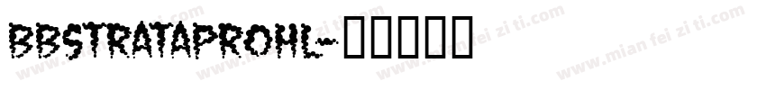 BBStrataProHL字体转换