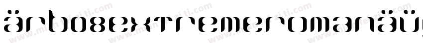 ARB08ExtremeRomanAUG字体转换