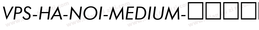 VPS-Ha-Noi-Medium字体转换