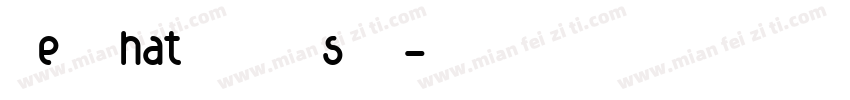 WeCHhatSANSsTD字体转换