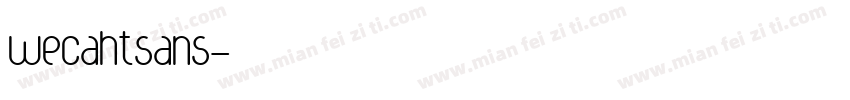 wecahtsans字体转换