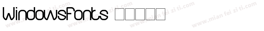 WindowsFonts字体转换