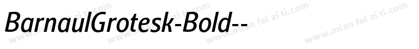 BarnaulGrotesk-Bold-字体转换