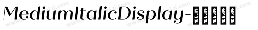 MediumItalicDisplay字体转换