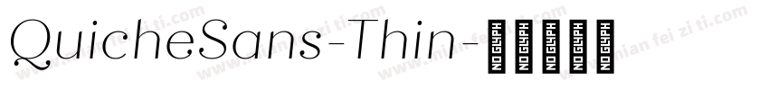 QuicheSans-Thin字体转换