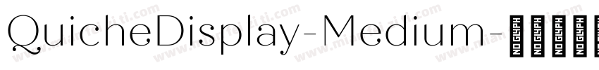 QuicheDisplay-Medium字体转换