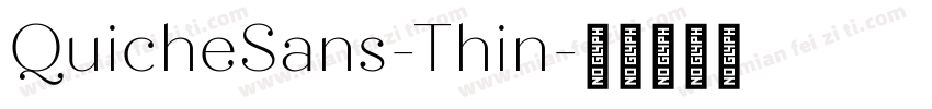 QuicheSans-Thin字体转换