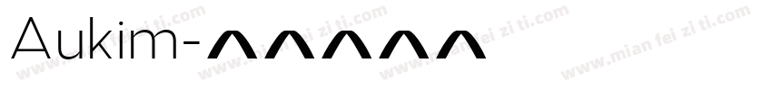 Aukim字体转换