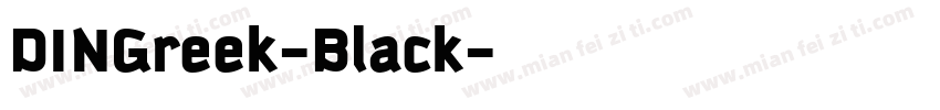 DINGreek-Black字体转换