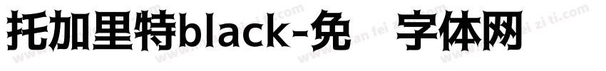 托加里特black字体转换